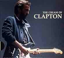 Clapton, Eric - Cream of Clapton - Amazon.com Music